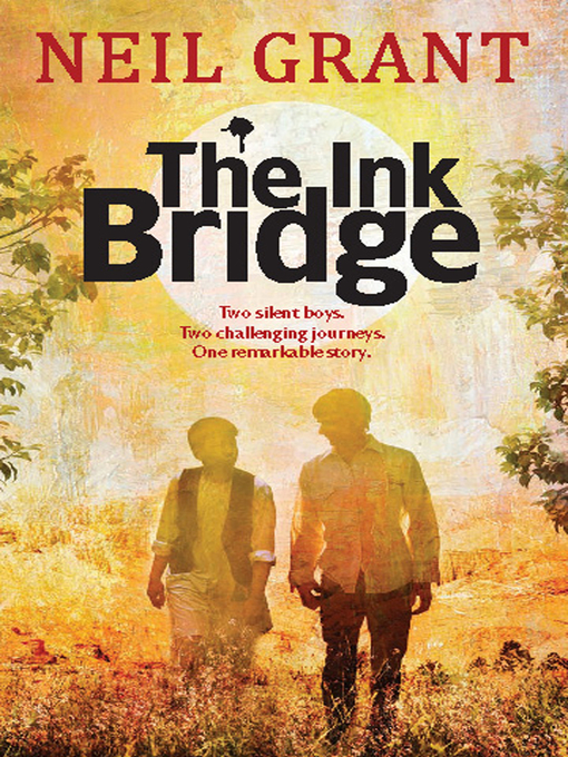 Title details for The Ink Bridge by Neil Grant - Available